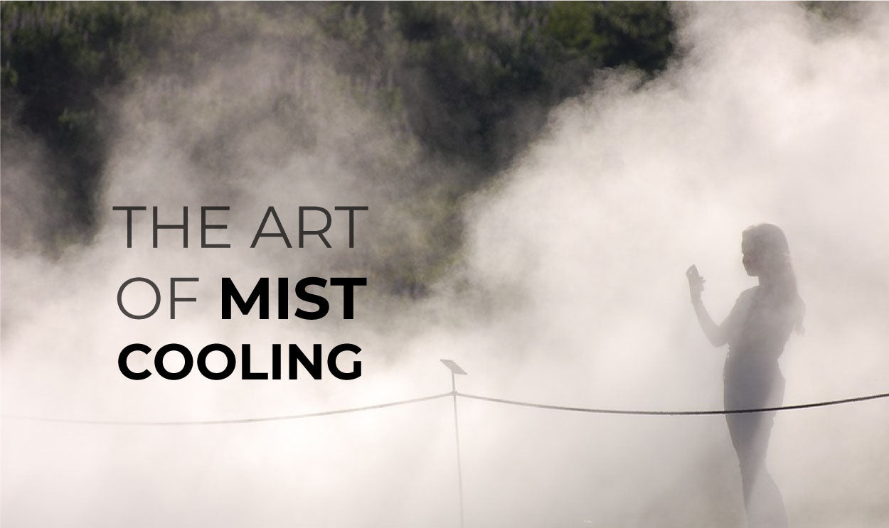 The Art of Mist Cooling | How to Avoid Heat Exhaustion